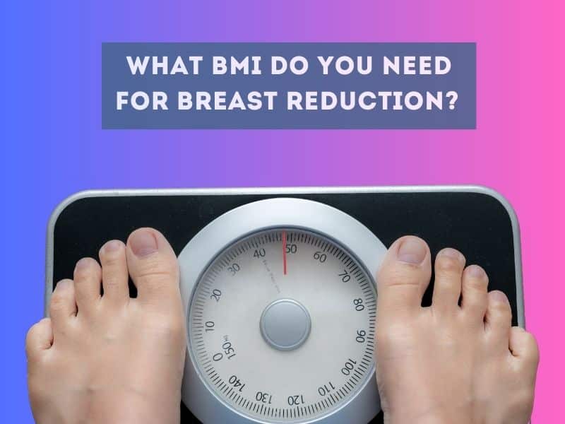 What BMI do you need for breast reduction