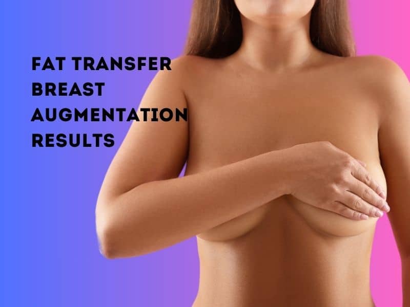 fat transfer to breast results